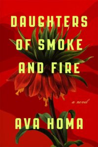 Cover of the novel DAUGHTERS OF SMOKE AND FIRE by Ava Homa
