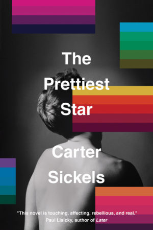 Book cover of The Prettiest Star by Carter Sickels